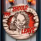 Chucky Halloween Decorations, You Should Leave, Welcome to The Porch Signs, Spooky Season