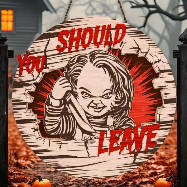 Chucky Halloween Decorations, You Should Leave, Welcome to The Porch Signs, Spooky Season
