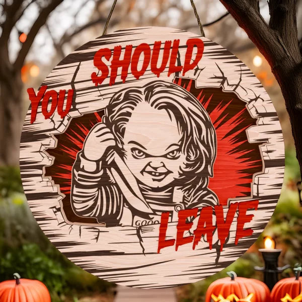 Chucky Halloween Decorations, You Should Leave, Welcome to The Porch Signs, Spooky Season