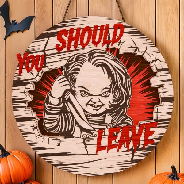 Chucky Halloween Decorations, You Should Leave, Welcome to The Porch Signs, Spooky Season